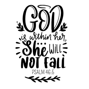God is Within Her, She Will Not Fall