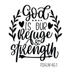 God is our refuge and strength