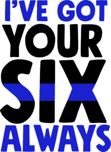 Police-Ive-Got-Your-Six-Always-PNG