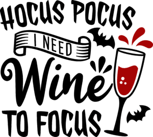 hocus-pocus-i-need-wine-to-focus