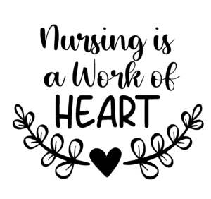 nursing-is-a-work-of-heart